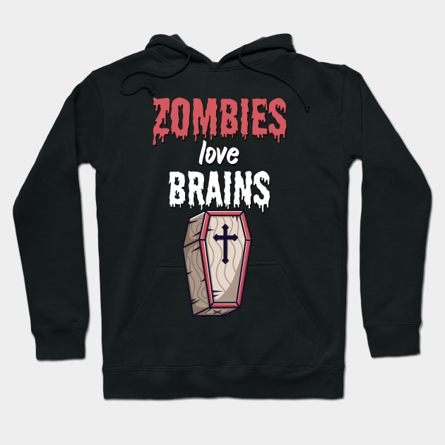 Zombies love brains Hoodie by maxcode